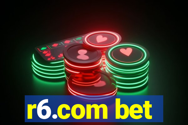 r6.com bet